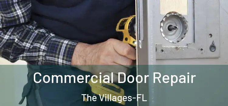  Commercial Door Repair The Villages-FL