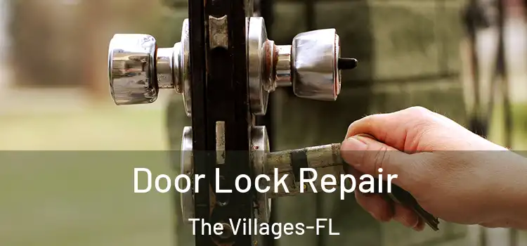  Door Lock Repair The Villages-FL