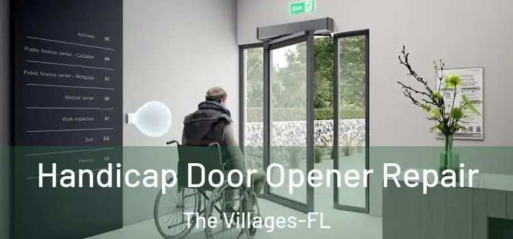  Handicap Door Opener Repair The Villages-FL