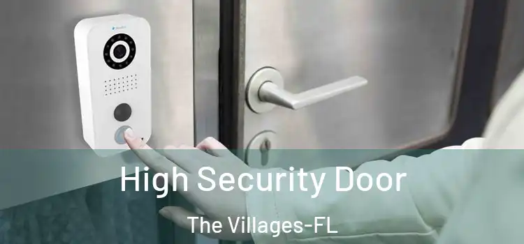  High Security Door The Villages-FL